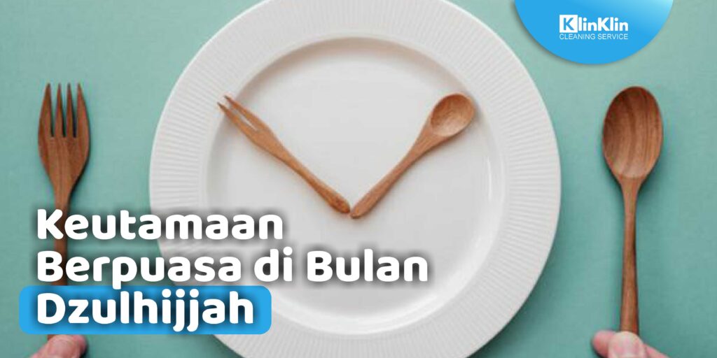 Keutamaan Berpuasa di Bulan Dzulhijjah Sebelum Lebaran Tiba