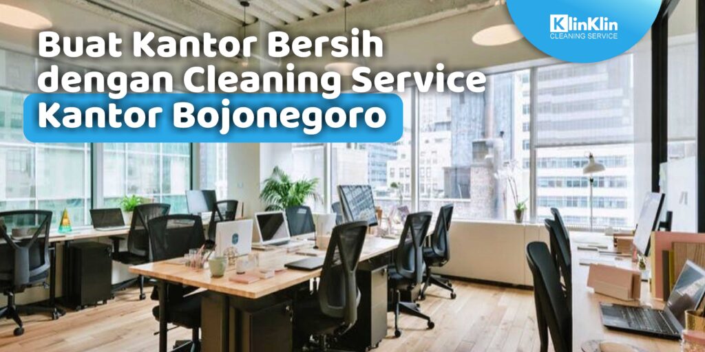 Cleaning Service Kantor Bojonegoro