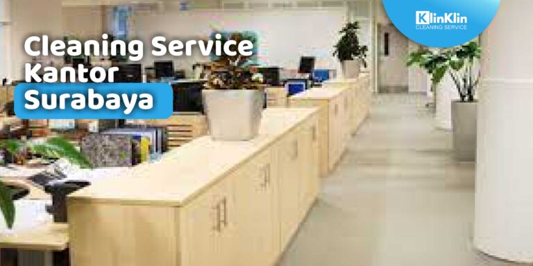 Cleaning Service Kantor Surabaya