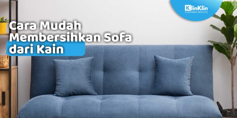 cara mudah membersihkan sofa