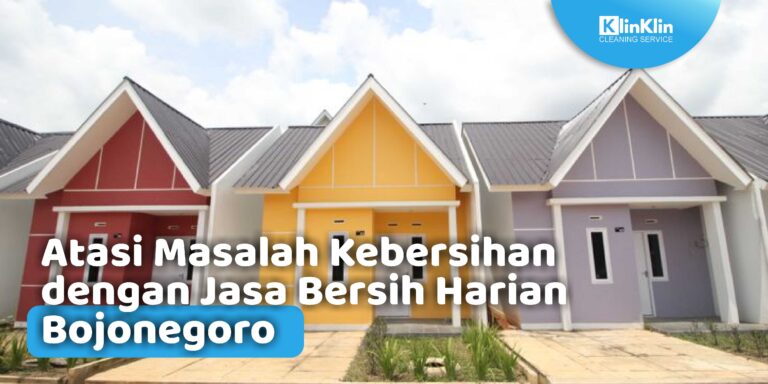 Jasa Bersih Harian Bojonegoro