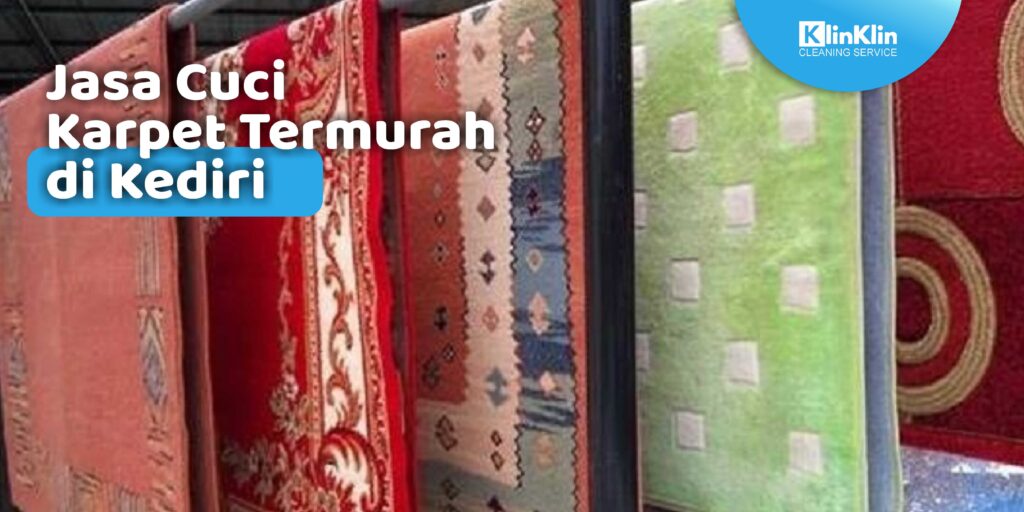 Jasa Cuci Karpet Termurah di Kediri