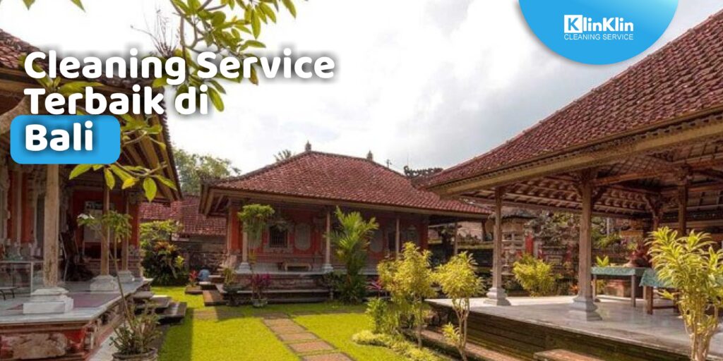 Cleaning Service Terbaik di Bali