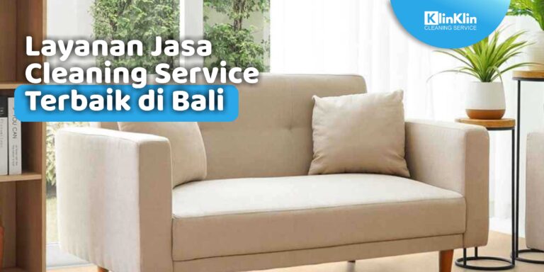 Cleaning Service Terbaik di Bali