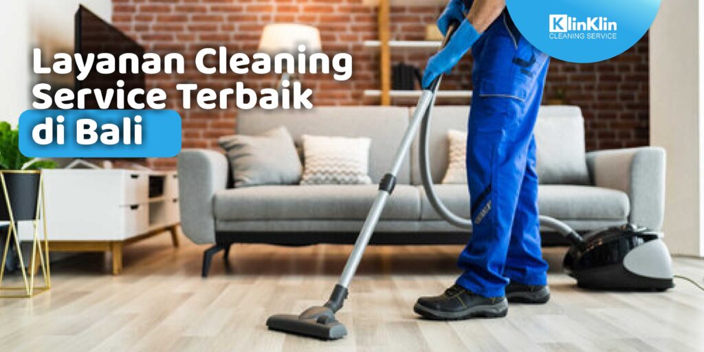 Cleaning Service Terbaik di Bali