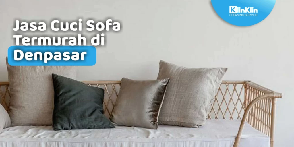 Jasa Cuci Sofa di Denpasar