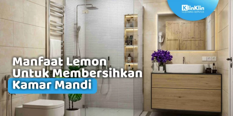 Manfaat Lemon Untuk Membersihkan Kamar Mandi