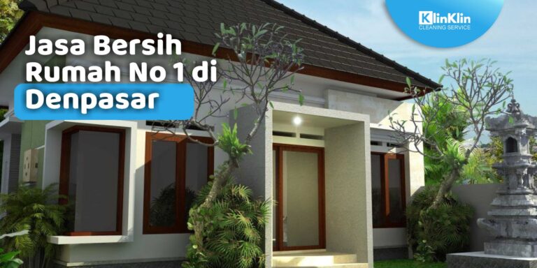 Jasa Bersih Rumah di Denpasar