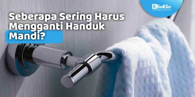 Seberapa Sering Harus Mengganti Handuk Mandi?