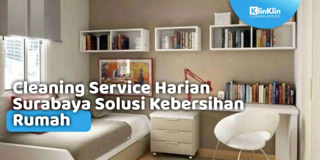 Cleaning Service Harian Surabaya