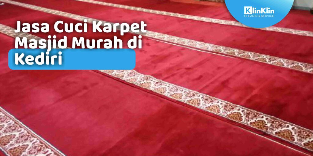 Jasa Cuci Karpet Masjid Murah di Kediri