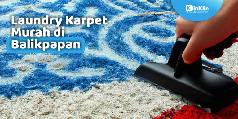 Laundry Karpet Murah di Balikpapan