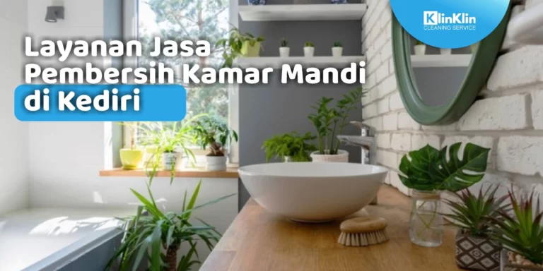 Jasa Pembersih Kamar Mandi Kediri