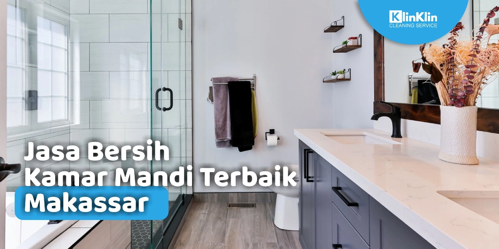 Jasa Bersih Kamar Mandi Terbaik Makassar