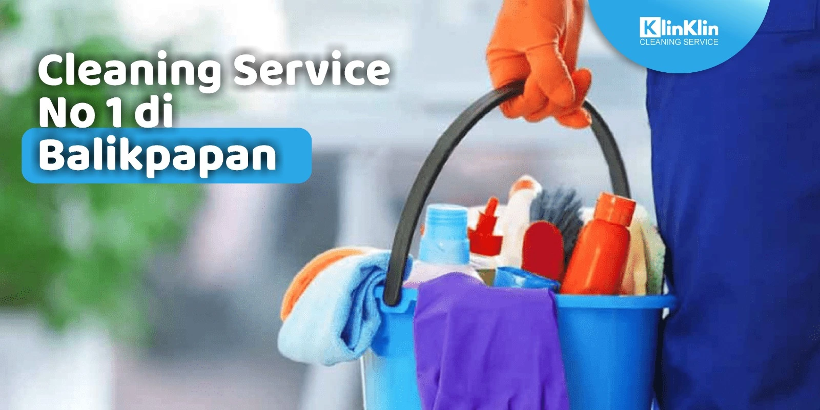 Cleaning Service No 1 di Balikpapan