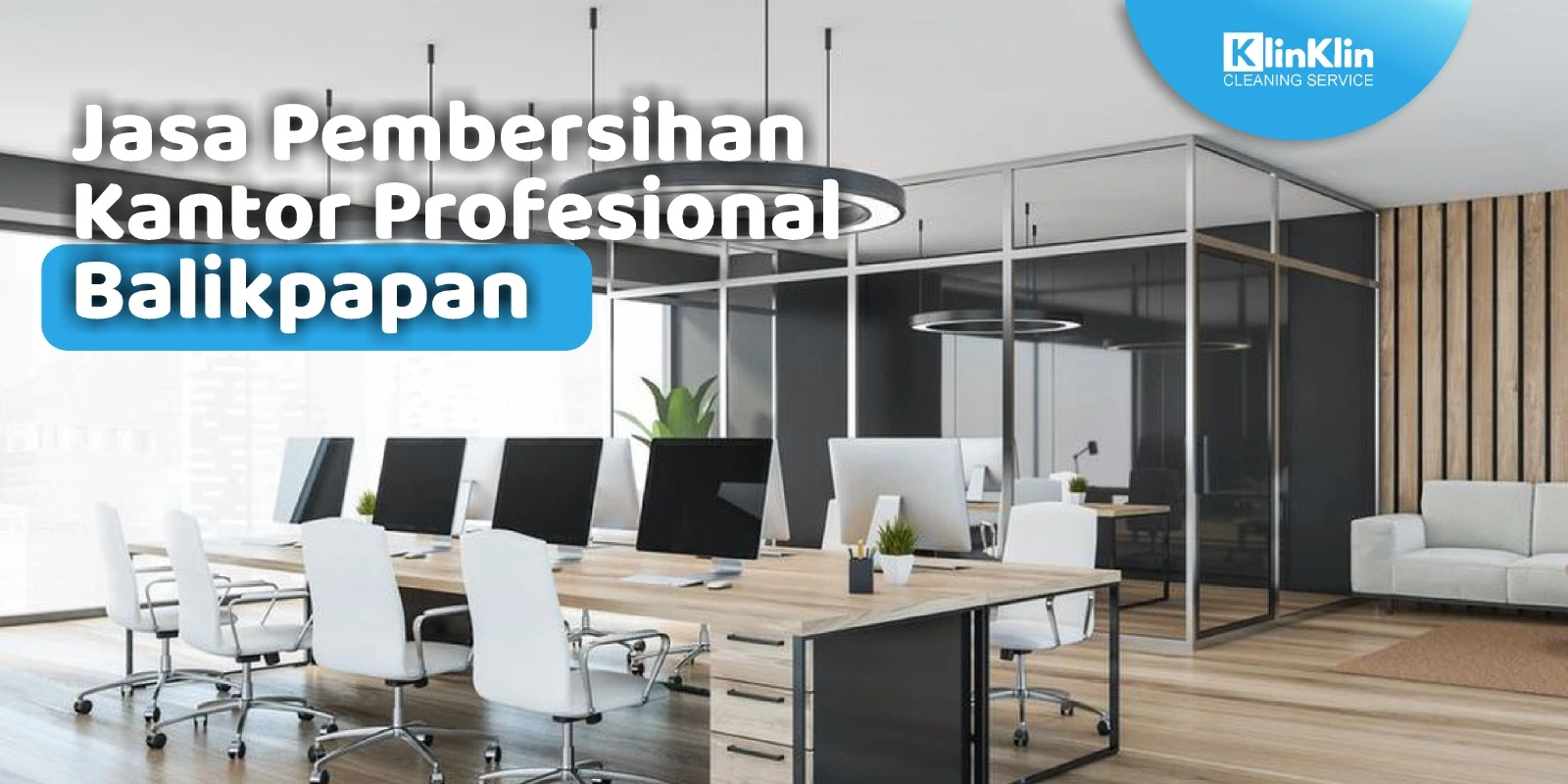 Jasa Pembersihan Kantor Profesional Balikpapan