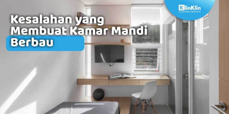 Kesalahan yang Membuat Kamar Mandi Berbau