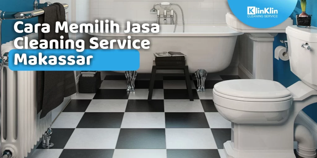 Jasa Cleaning Service Makassar