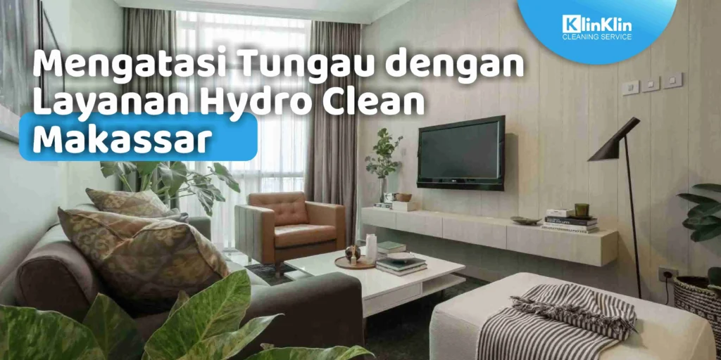 Layanan Hydro Clean Makassar