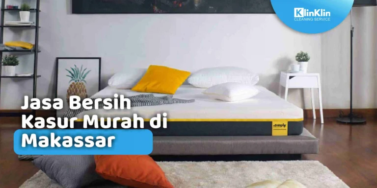 Jasa Bersih Kasur Murah di Makassar