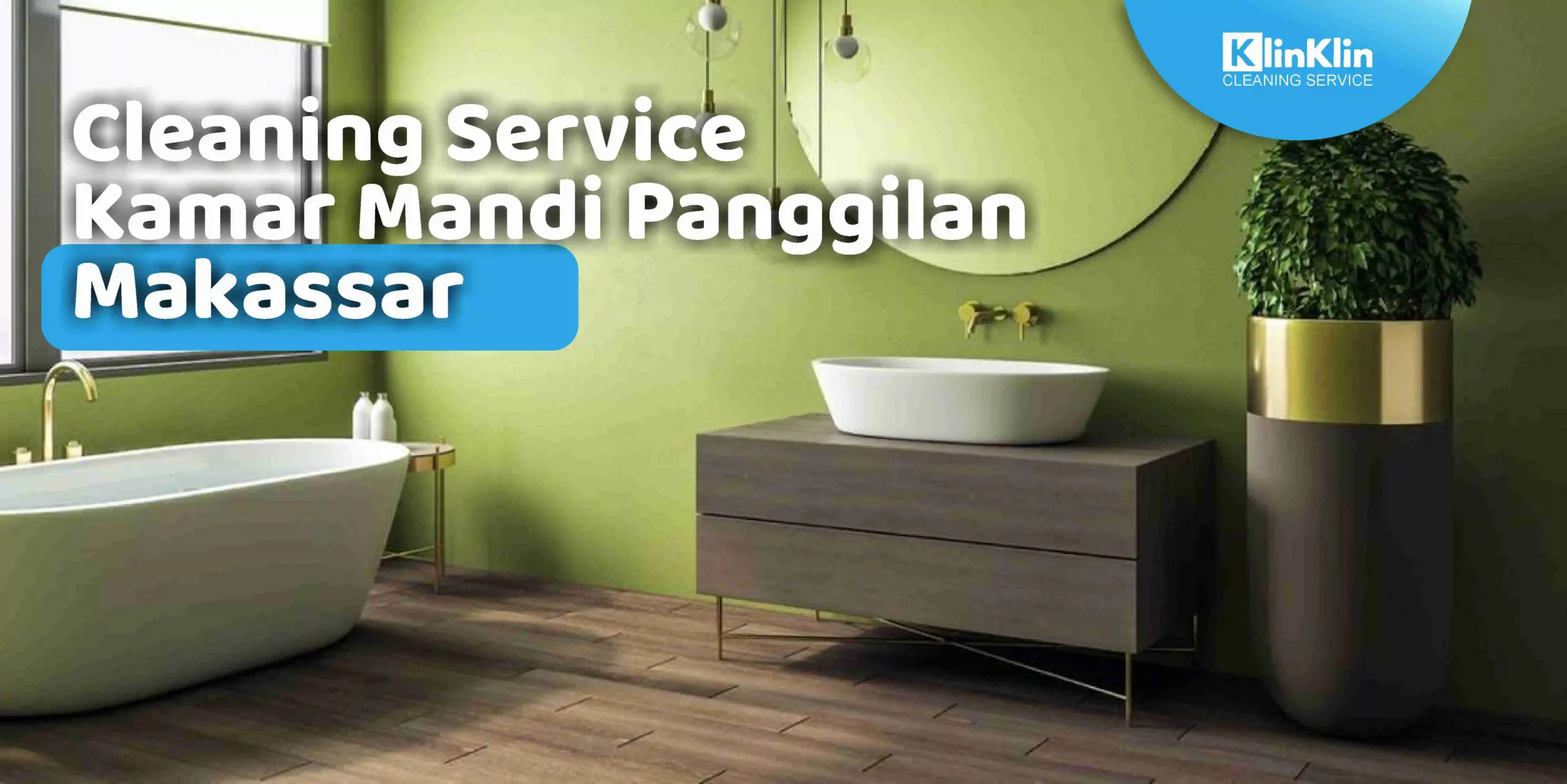 Cleaning Service Kamar Mandi Panggilan Makassar