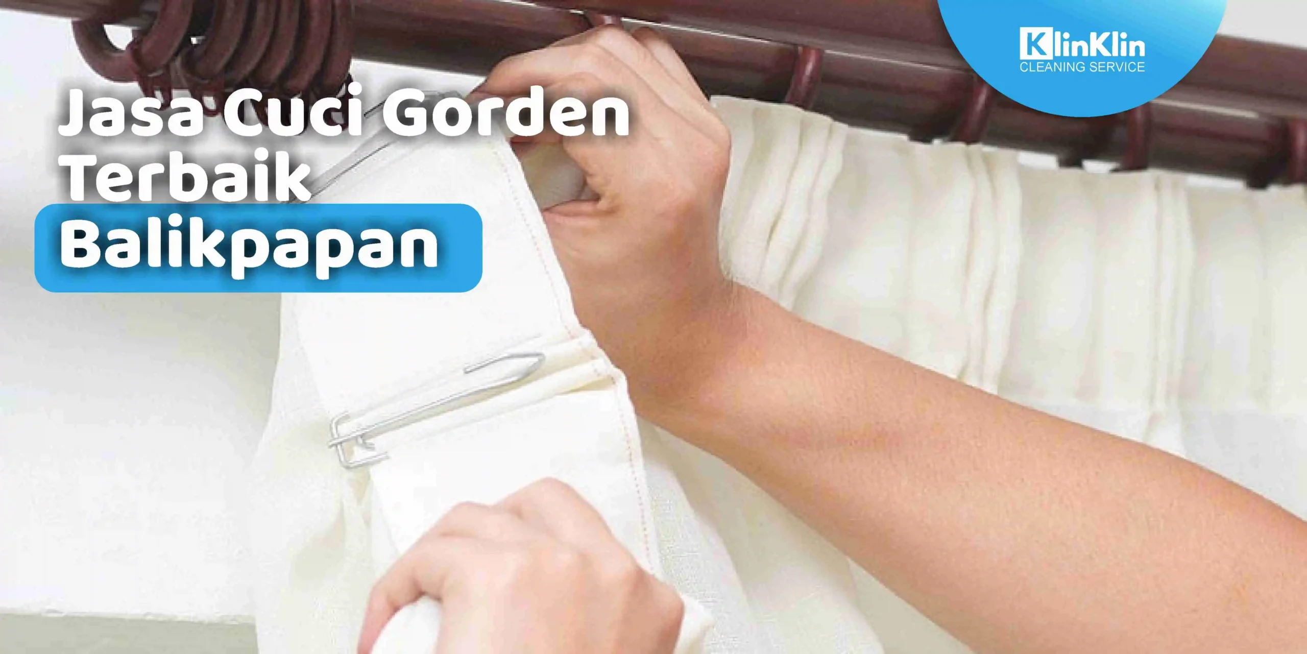 Jasa Cuci Gorden Terbaik Balikpapan