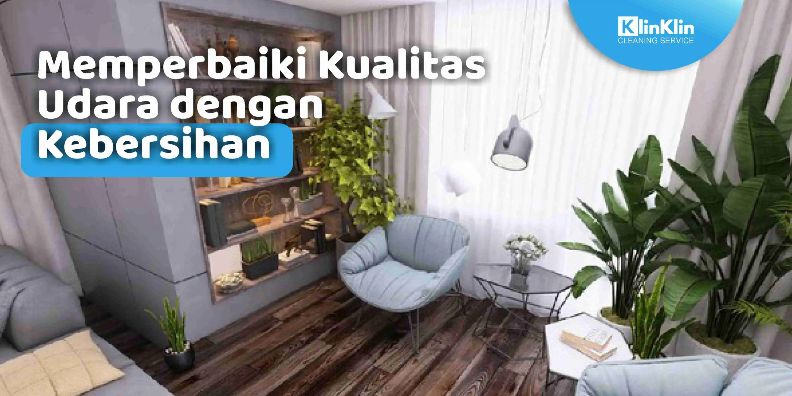 Memperbaiki Kualitas Udara dengan Kebersihan