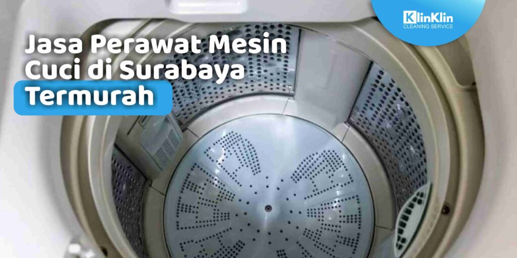 Jasa Perawat Mesin Cuci Surabaya