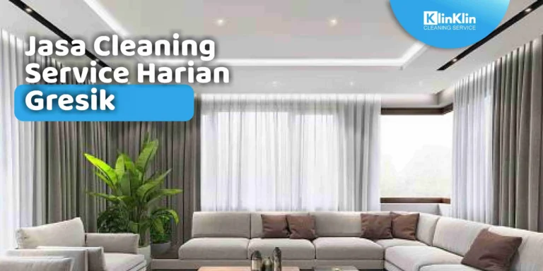 Jasa Cleaning Service Harian Gresik