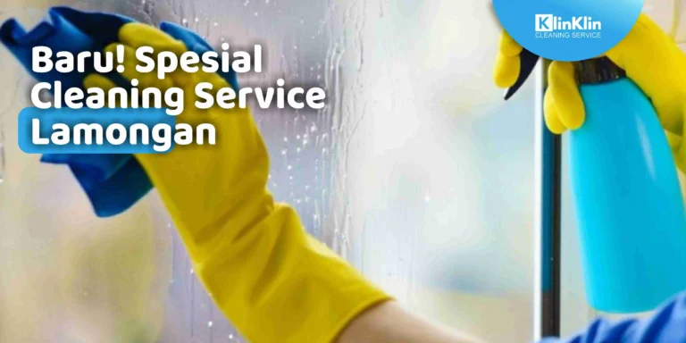 Spesial Cleaning Service Lamongan