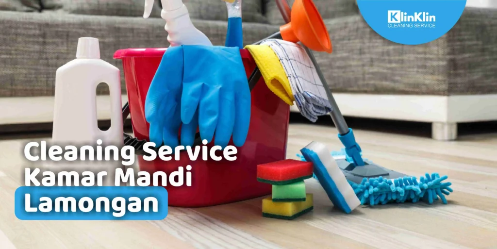 Cleaning Service Kamar Mandi Lamongan