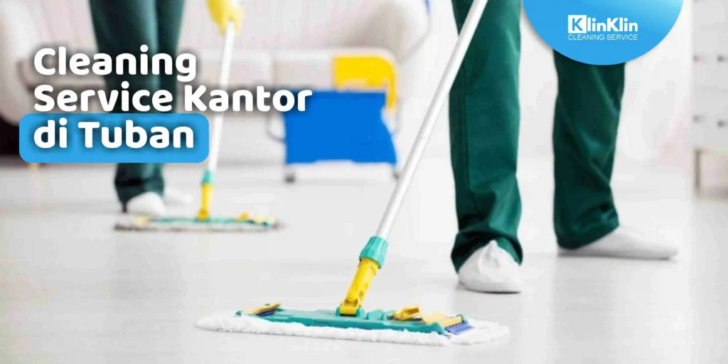 Cleaning Service Kantor Tuban